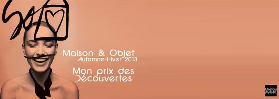 prix des découvertes Maison et Objet